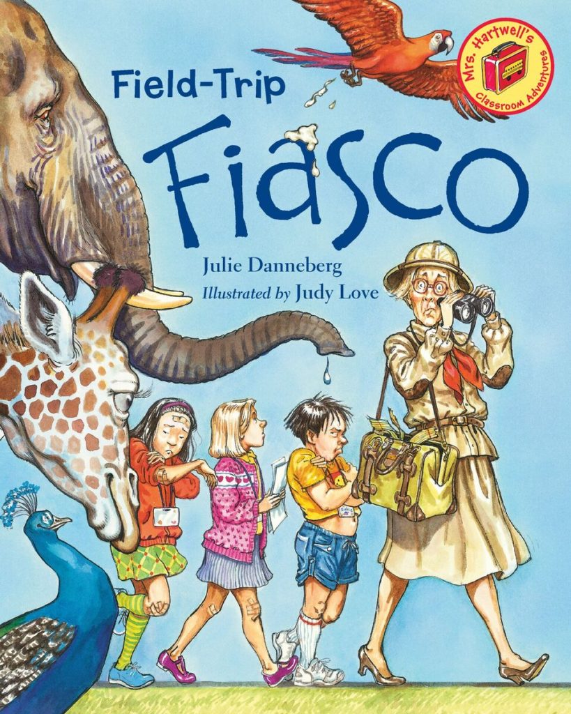 Field Trip Fiasco book by Julie Danneberg