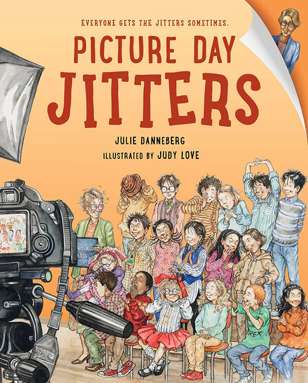 Picture Day Jitters Book By Julie Danneberg